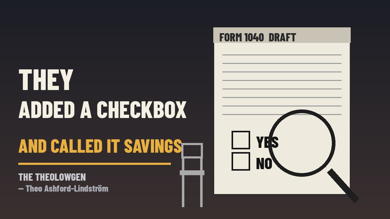 THEY ADDED A CHECKBOX AND CALLED IT SAVINGS | The IRS draft 2026 Form 1040 makes every filer certify citizenship or work status under penalty of law — $2 billion promised, privacy left to a Treasury statement