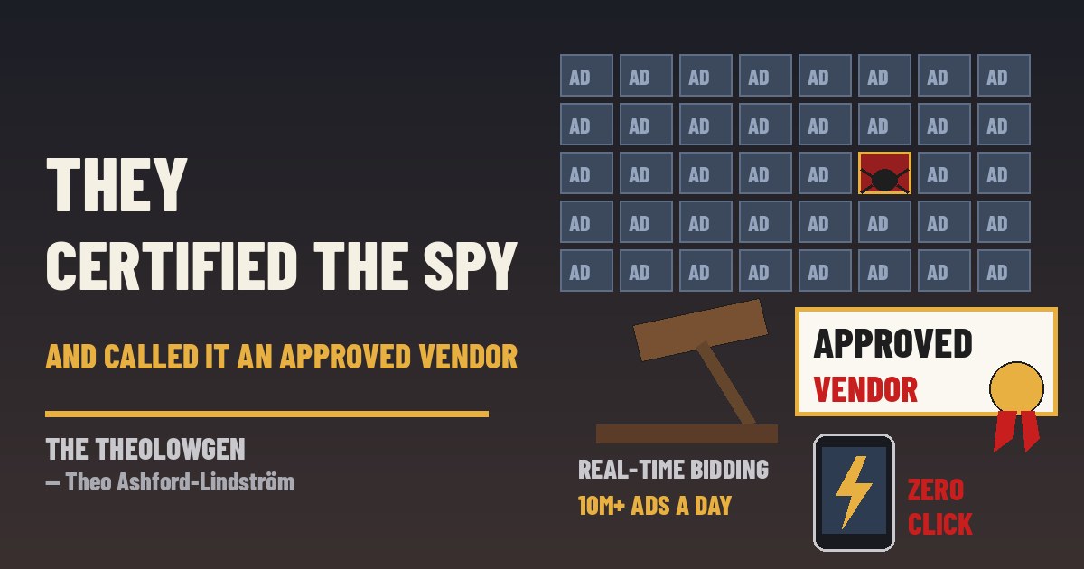 THEY CERTIFIED THE SPY AND CALLED IT AN APPROVED VENDOR | Citizen Lab and Confiant say Israeli ad agency Discover-Tech turned real-time ad auctions into a zero-click spyware pipeline — ads on 120,000+ websites and 75,000 apps, at least 10 million a day, 45 Al Jazeera devices hit with Candiru spyware, impressions on NATO, U.N. and Pentagon networks — while it sat on Google’s and IAB Europe’s approved-vendor lists until the researchers showed up